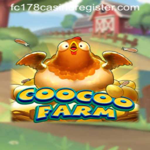 CooCooFarm: An Innovative Gaming Experience Integrated with fc178 Casino Register