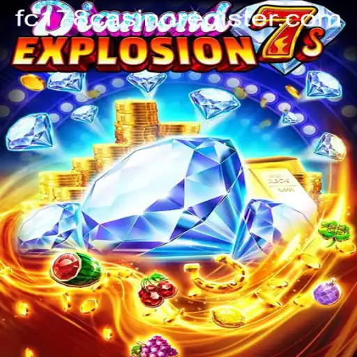 Exploring the Exciting World of DiamondExplosion7s at fc178 Casino