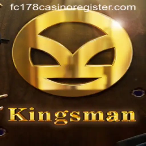 Experience the Thrill of 'Kingsman' at FC178 Casino