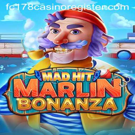 Dive into the Excitement: Exploring MadHitMarlinBonanza at FC178 Casino
