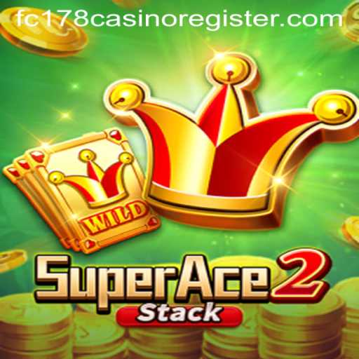 Exploring SuperAce2 and How to Register for FC178 Casino