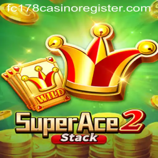 Exploring SuperAce2 and How to Register for FC178 Casino